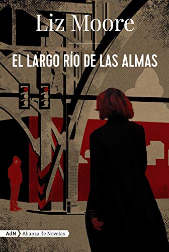 El largo río de las almas (AdN) (AdN Alianza de Novelas)
