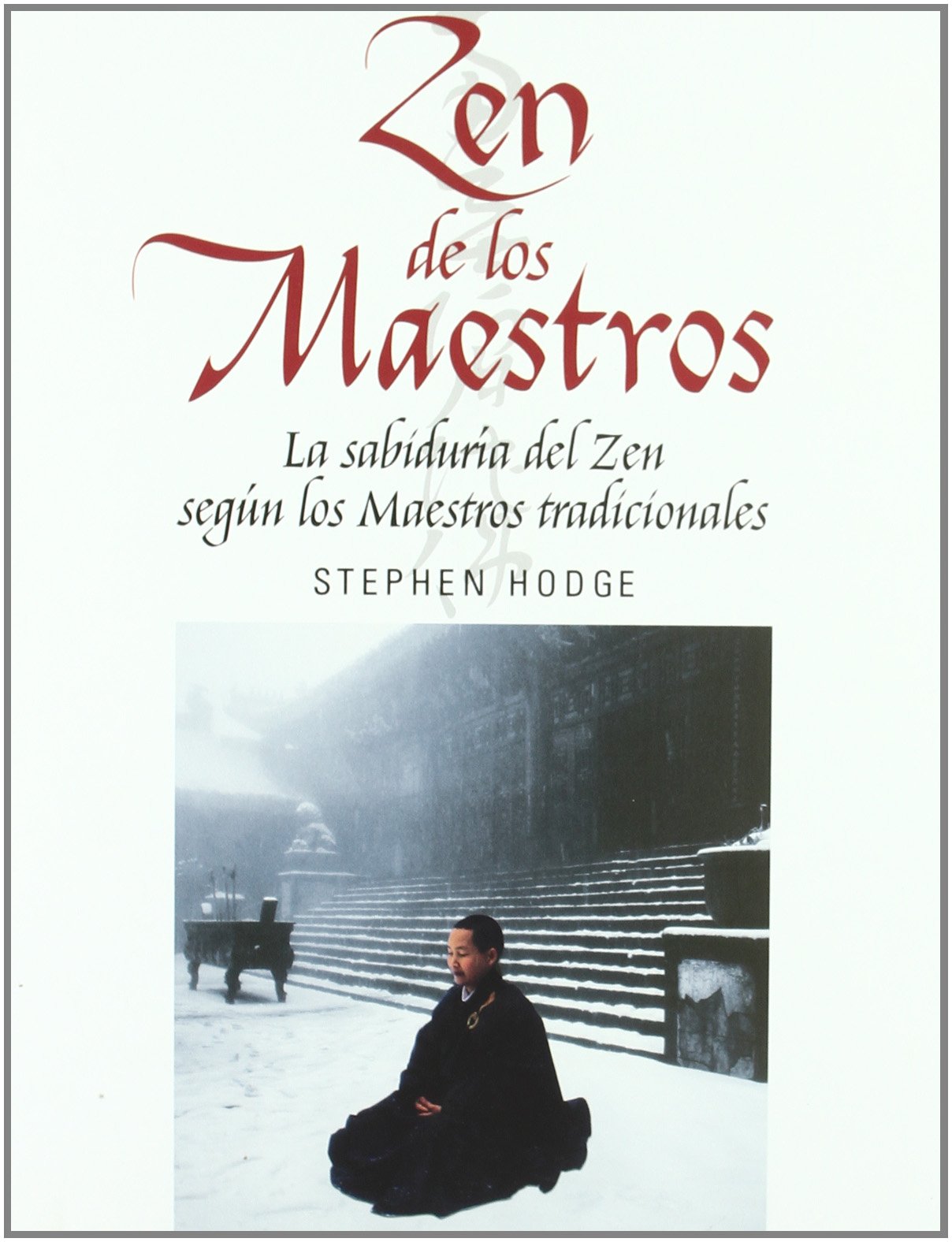 Zen De Los Maestros (Arca de Sabiduría)