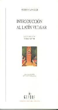 Introduccion al latin vulgar 3ª edic: 082 (VARIOS GREDOS)