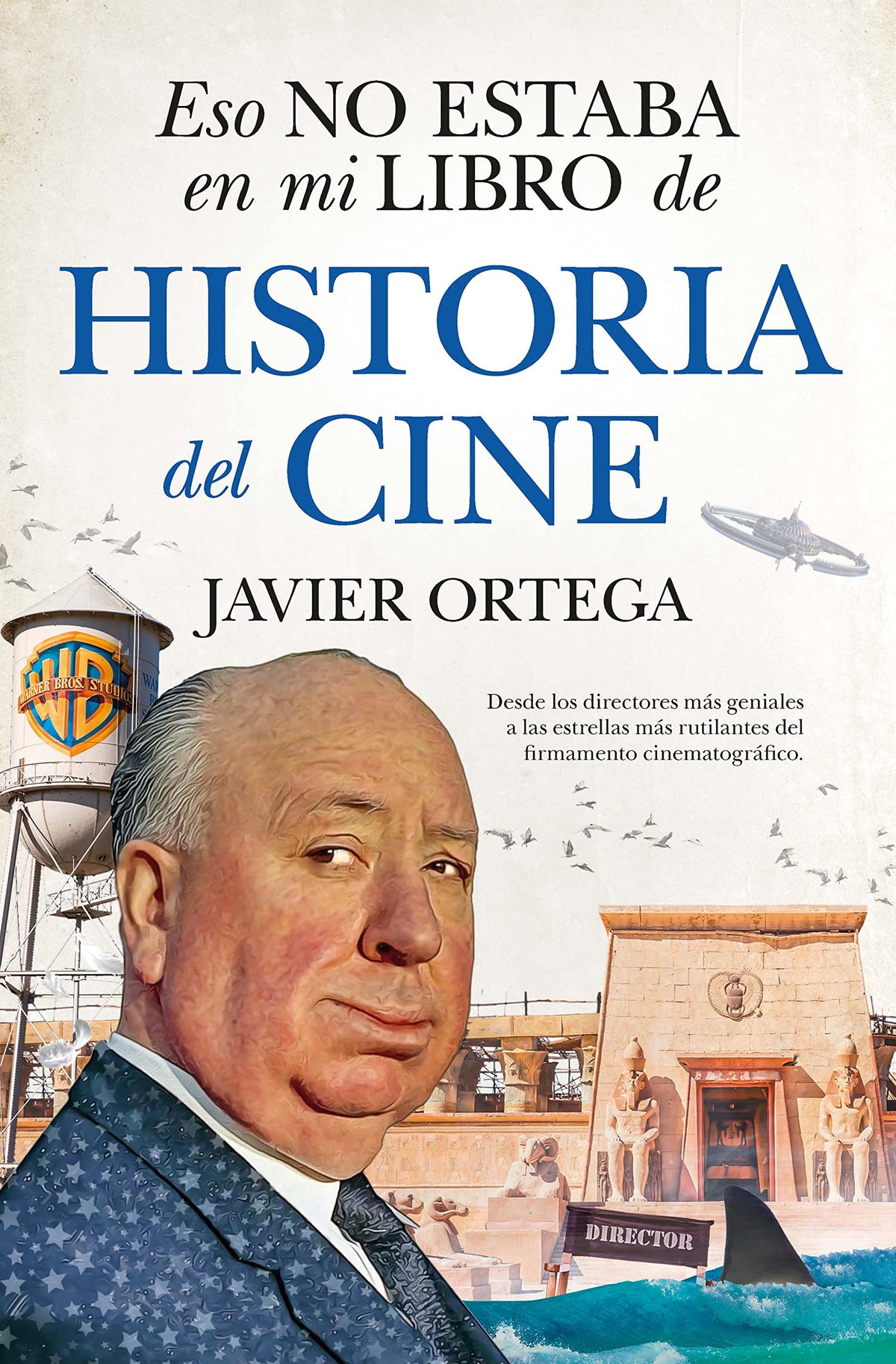 Eso no estaba en mi libro de historia de cine (ENSAYO Y DIVULGACION (BOLSILLO))