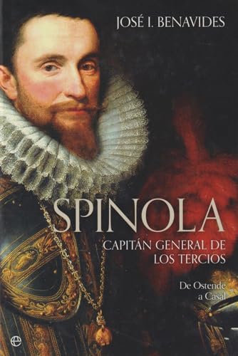 Spínola. Capitán general de los tercios (Historia)