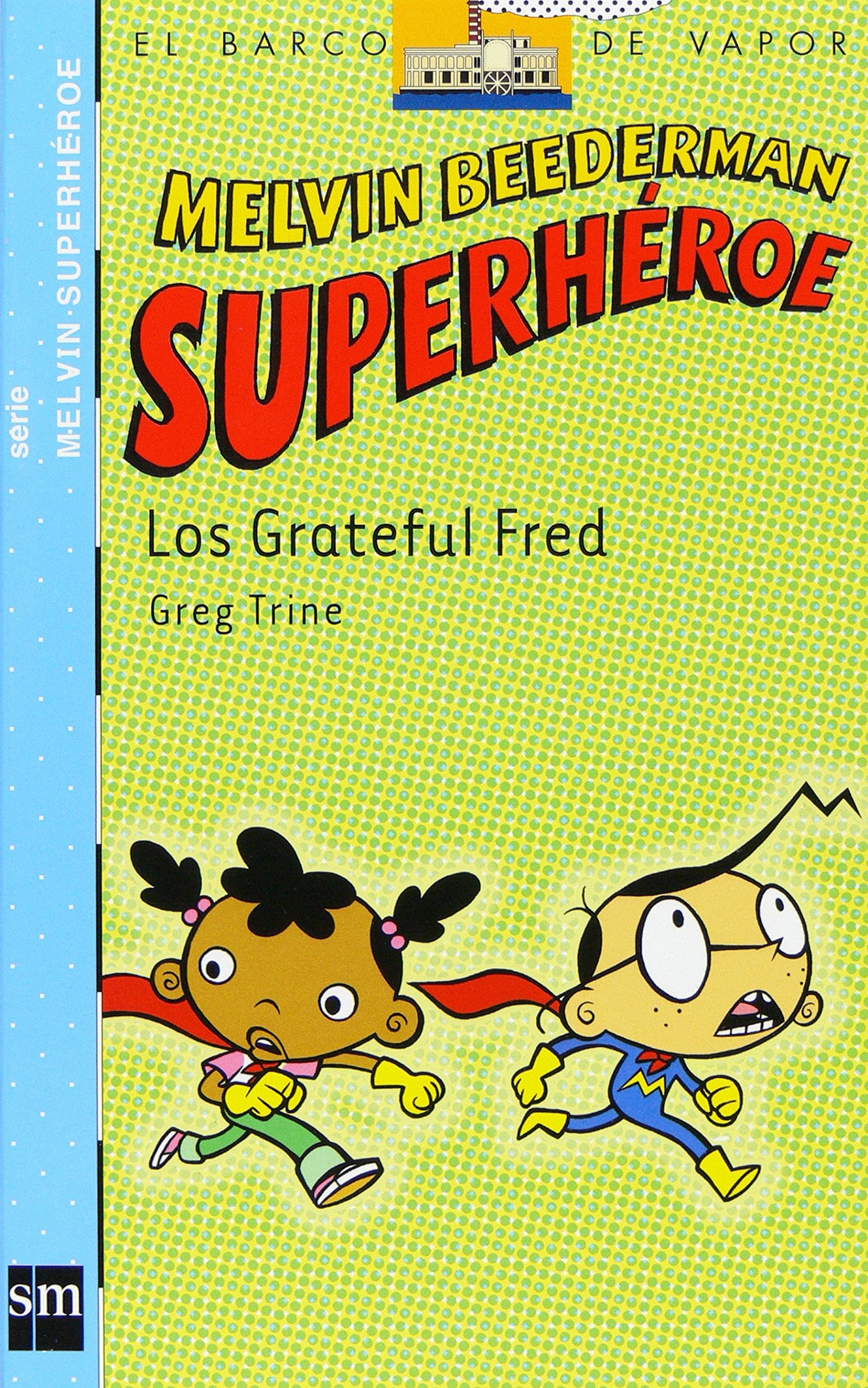 Los Grateful Fred (Barco de Vapor Azul)