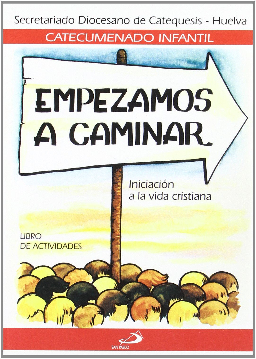 Empezamos a caminar - Libro de actividades: Iniciación a la vida cristiana (Catecumenado infantil)