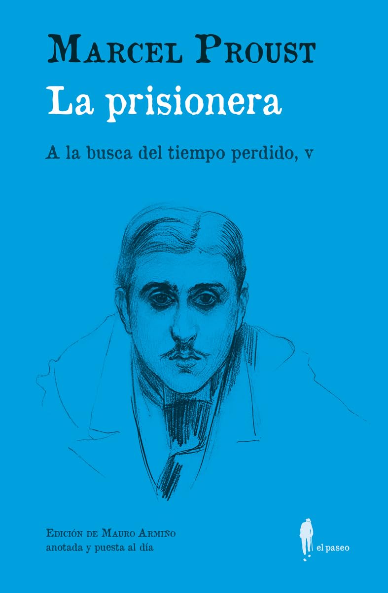 La prisionera (A la busca del tiempo perdido, V): (A la busca del tiempo perdido, V): 38 (el paseo central)