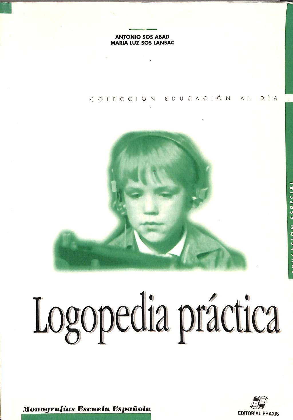LOGOPEDIA PRACTICA (SIN COLECCION)