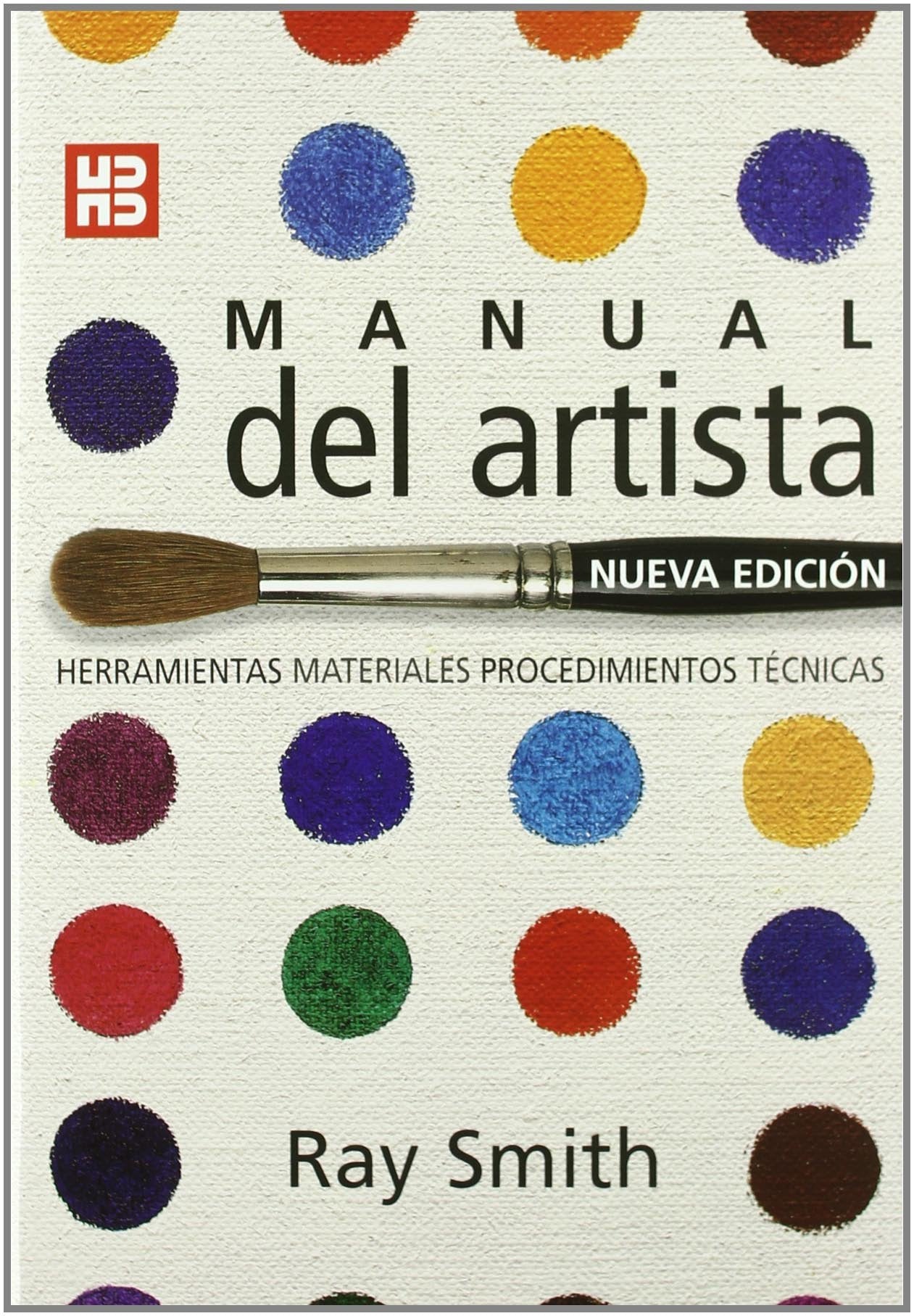 Manual del artista: 75 (Artes, técnicas y métodos)