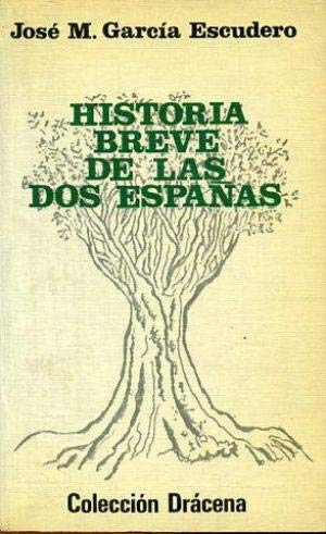Historia breve de las dos españas