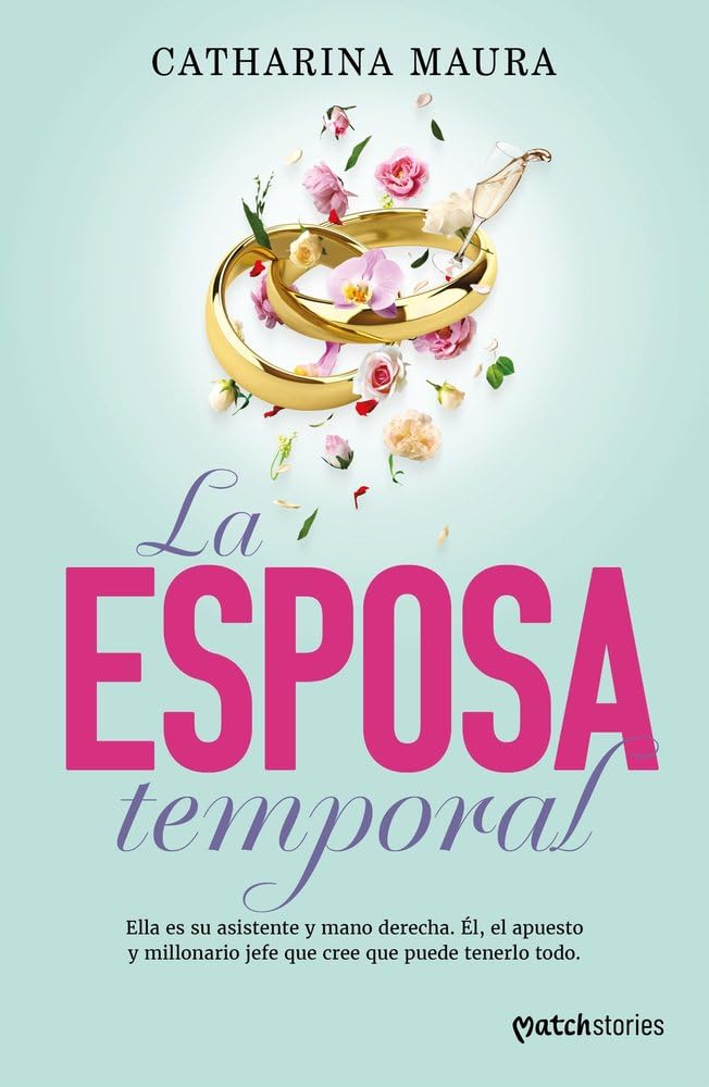 La esposa temporal: La historia de Luca y Valentina: 2 (Matchstories Romántica Contemporánea)