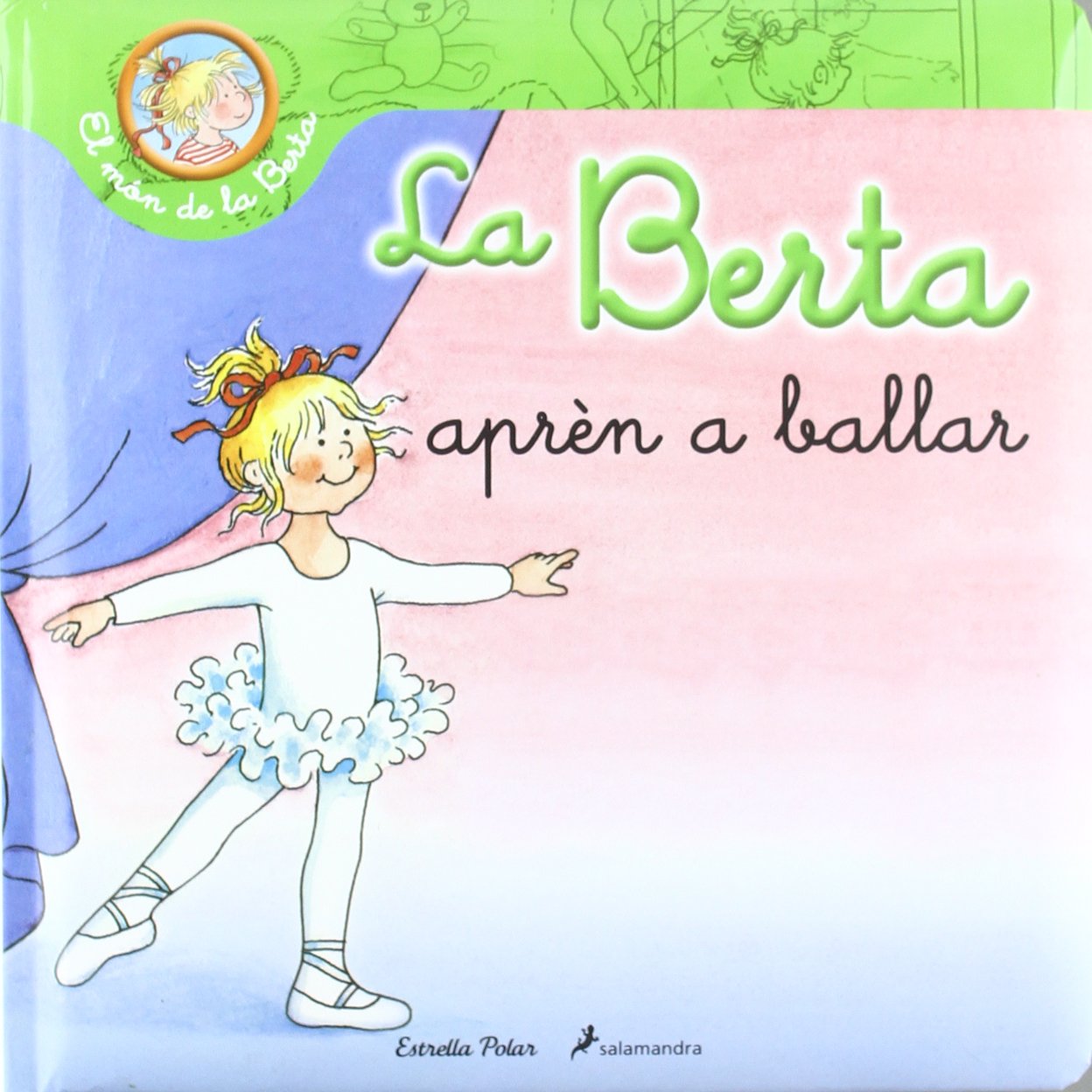 La Berta Aprèn A Ballar (El món de la Berta)