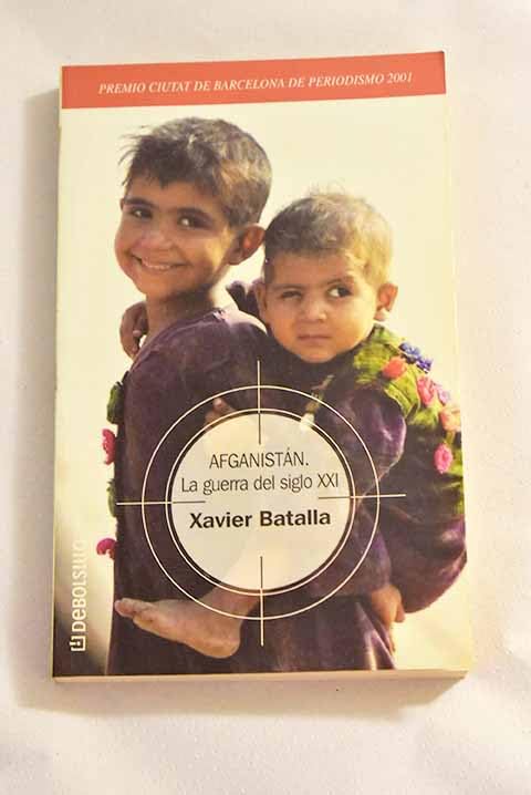 AFGANISTAN.GUERRA SIGLO XXI-DEBOLSILLO (SIN COLECCION)