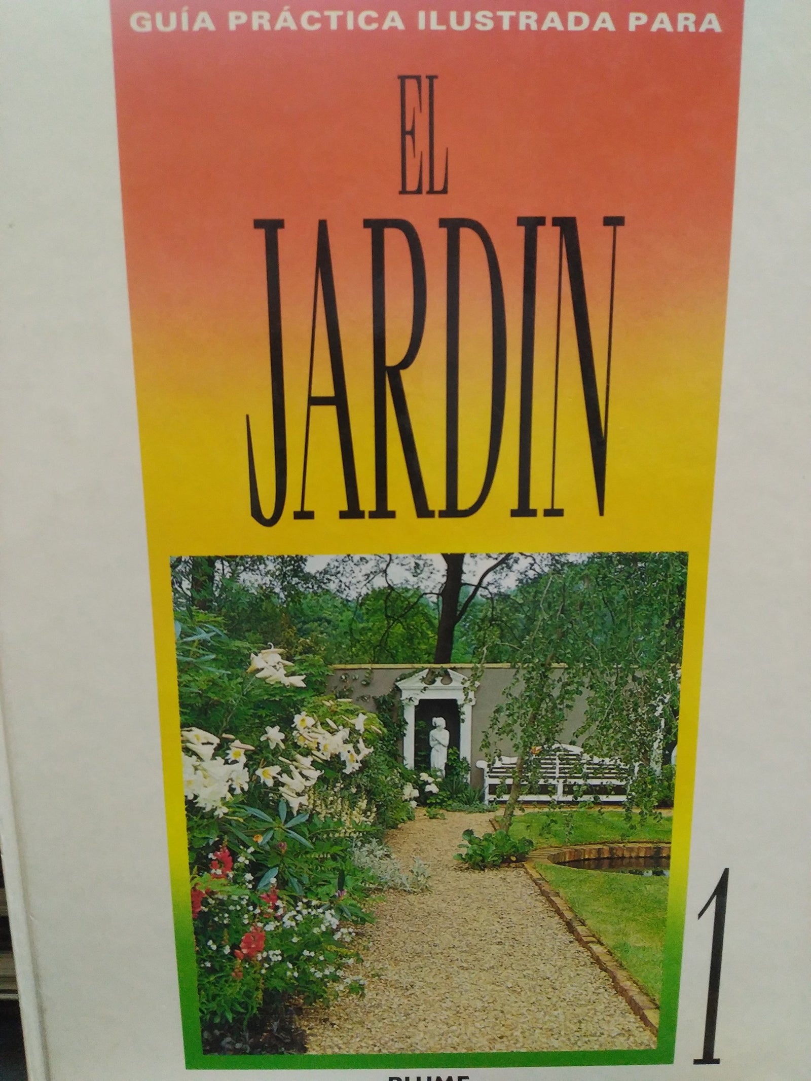 Guia practica ilustrada para el jardin. (t.1)