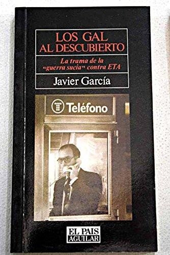 Gal al descubierto, los : la tramade la 