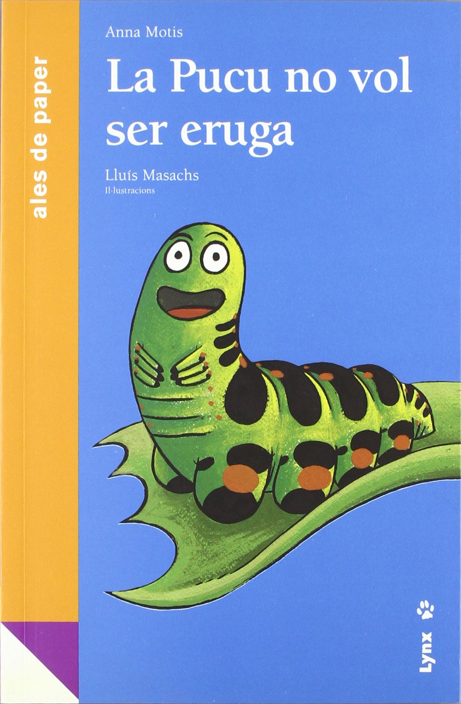 La Pucu no vol ser eruga (Ales de paper)