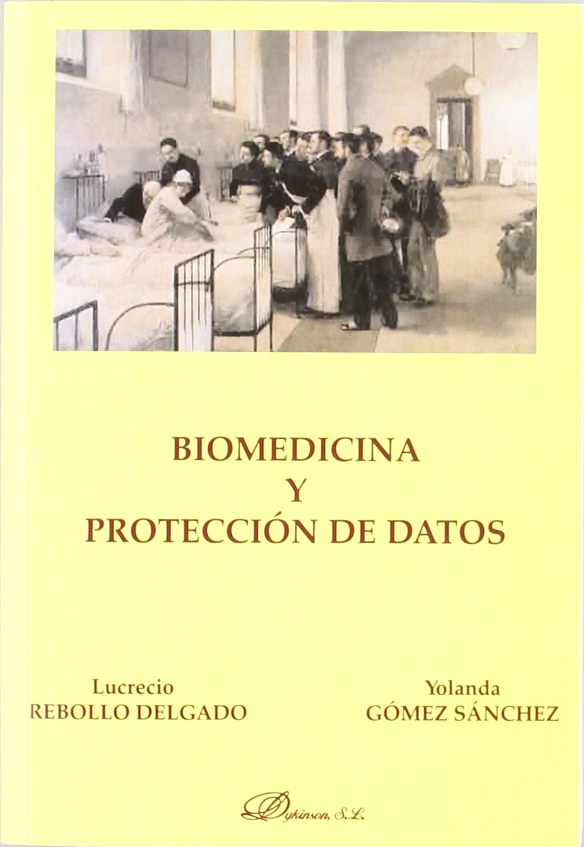 Biomedicina Y Protección De Datos (SIN COLECCION)