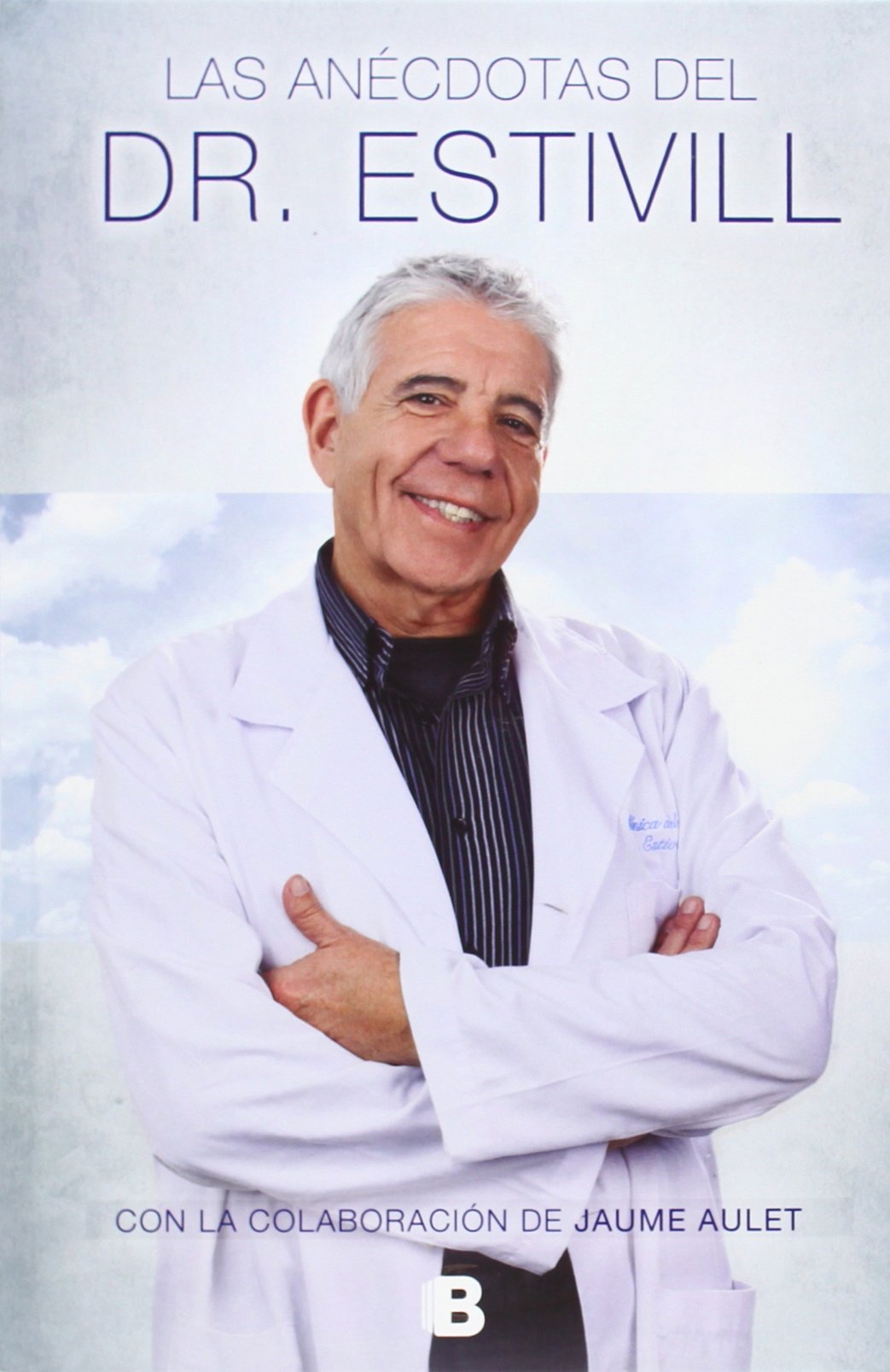 Las anécdotas del Dr. Estivill (No ficción)