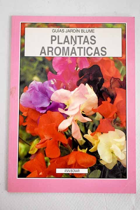 Guías Jardín. Plantas aromáticas: Plantas aromáticas. Guías de jardín