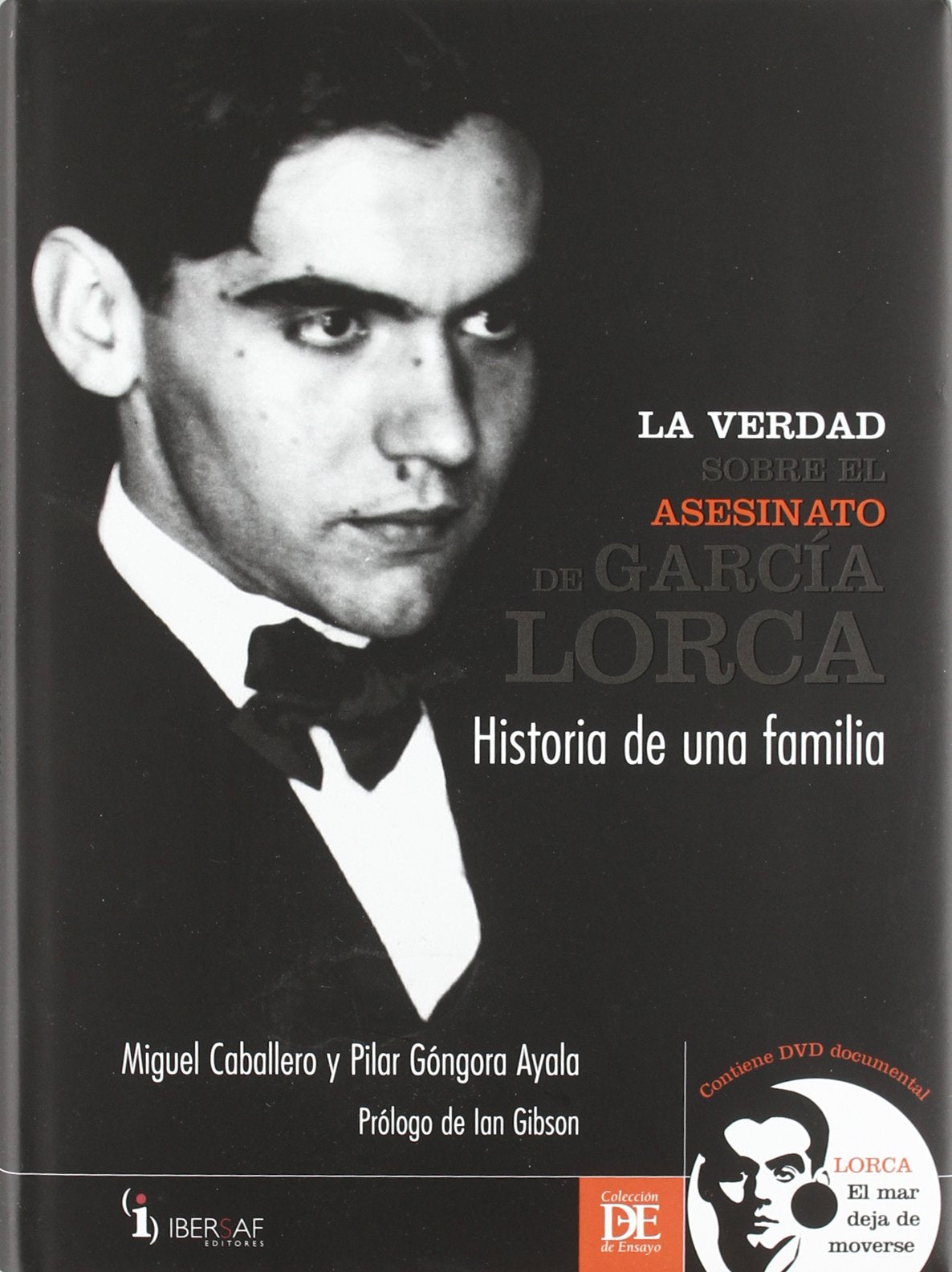 IBERSAF LA VERDAD SOBRE ASESINATO GARCIA LORCA