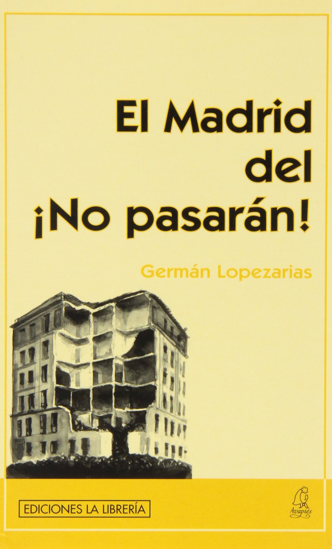 El Madrid del ¡No pasarán! (HISTORIAS DE MADRID)