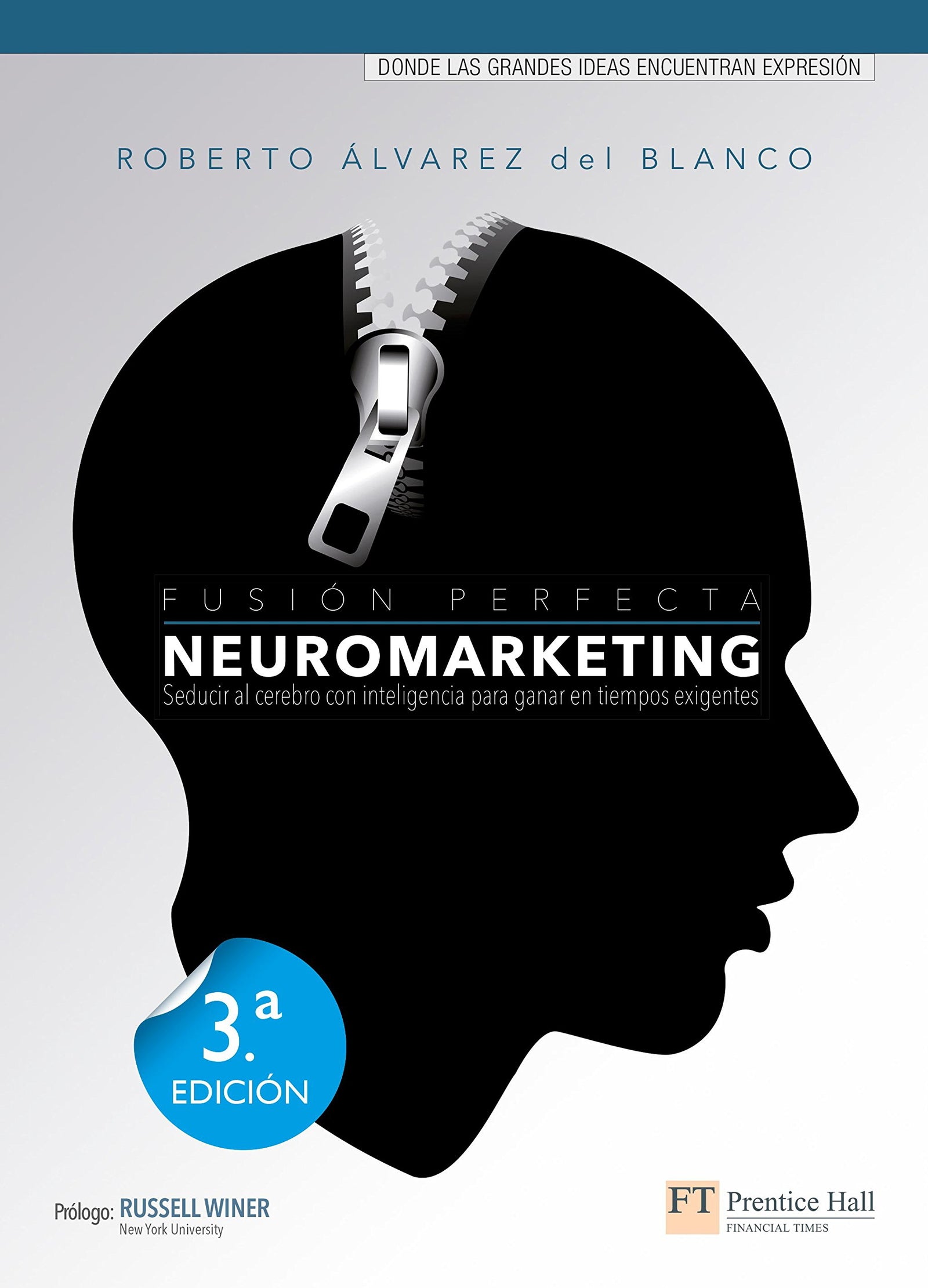 Neuromarketing. Fusión perfecta (FT/PH)