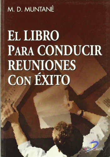El libro para conducir reuniones con éxito (SIN COLECCION)