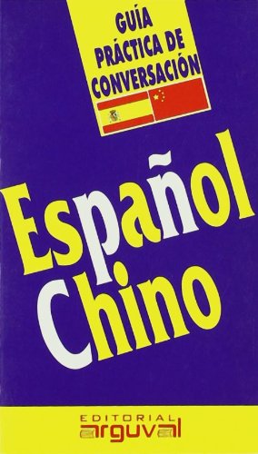 Guía Práctica Español-Chino (GUÍAS DE CONVERSACIÓN)