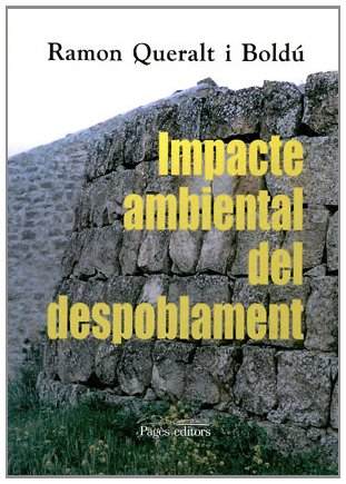 Impacte ambiental del despoblament (Sèrie Estudis)