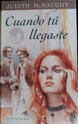 Cuando tú llegaste