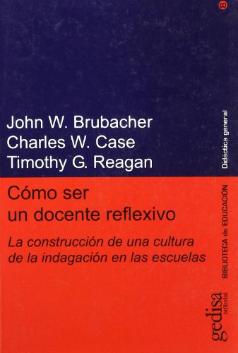 Cómo ser un docente reflexivo (SIN COLECCION)