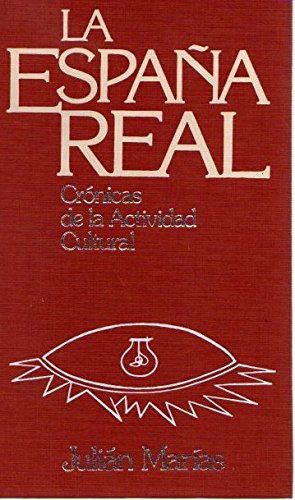 La Espa–a real. Cr—nicas de la actividad cultural