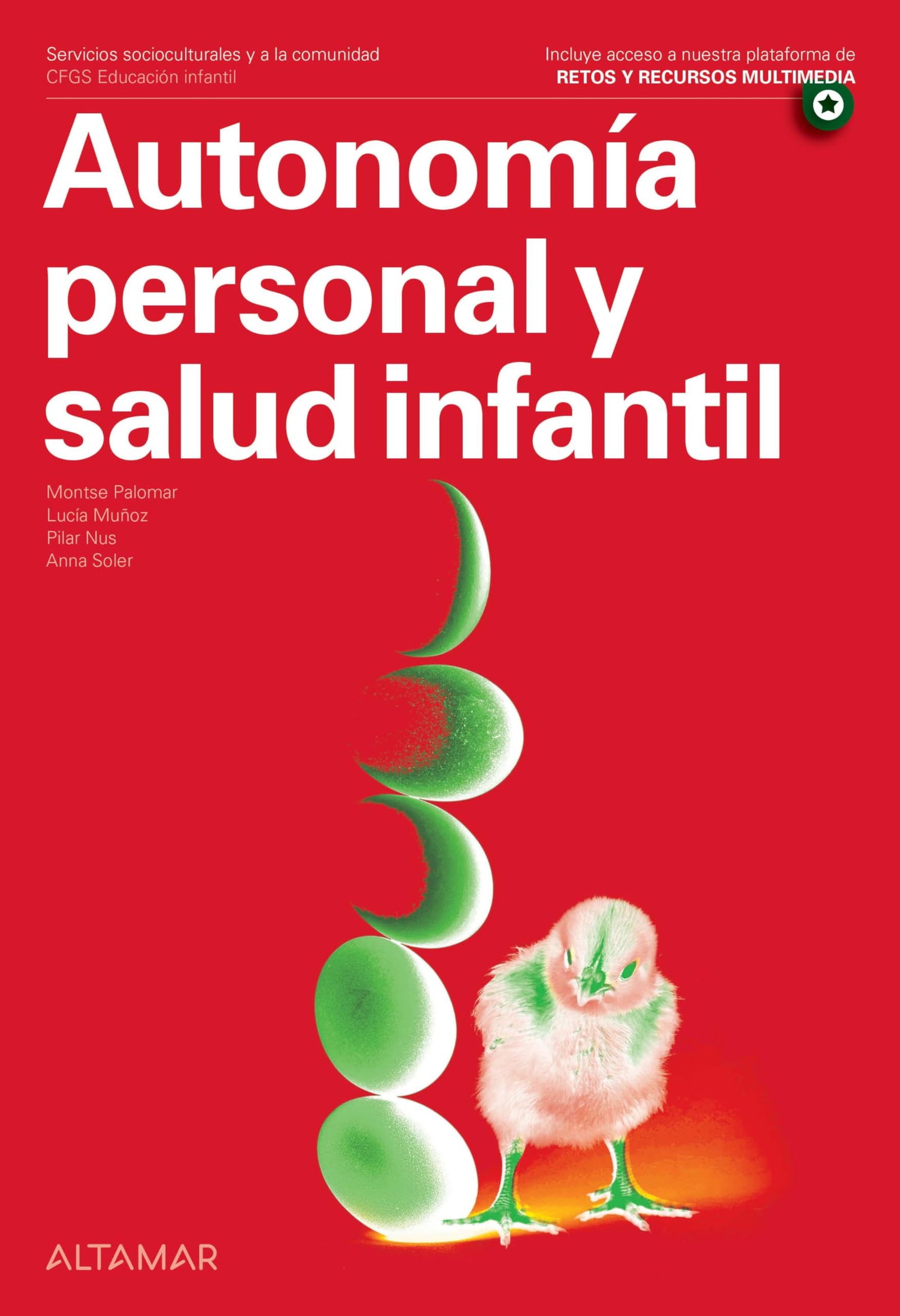 Autonomía personal y salud infantil. Nueva edición (CFGS EDUCACIÓN INFANTIL)