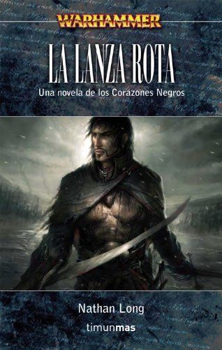 La lanza rota: 2 (NO Warhammer)