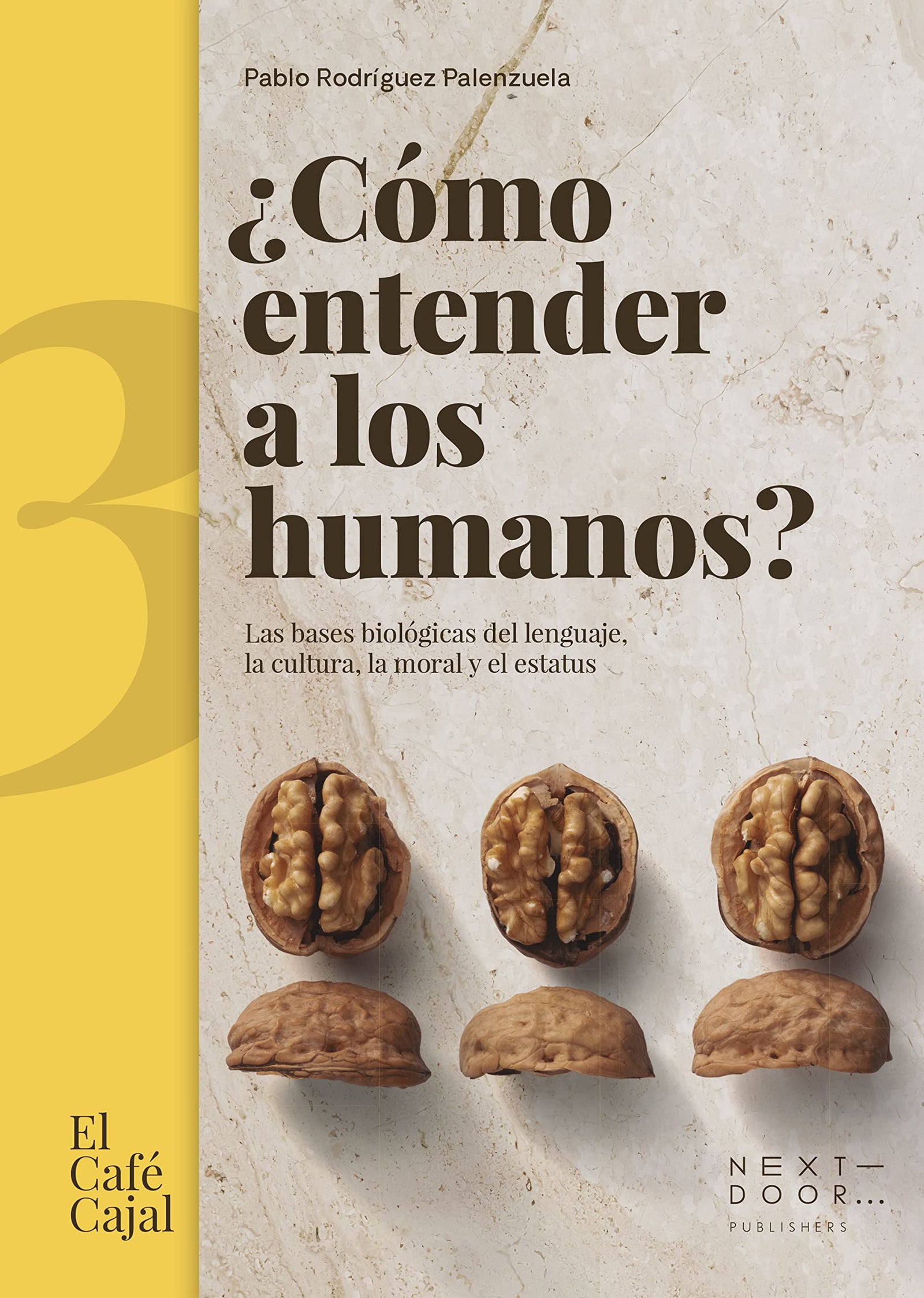 ¿Cómo entender a los humanos?: Las bases biológicas del lenguaje, la cultura, la moral y el estatus (El Café Cajal)