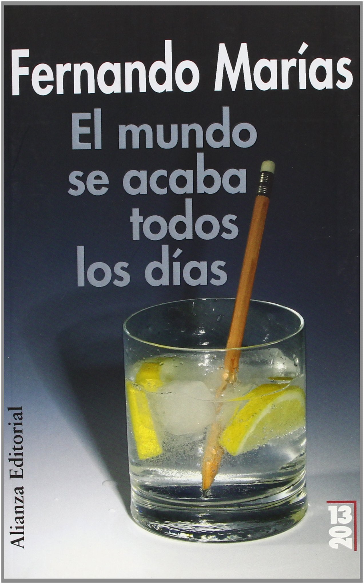 El mundo se acaba todos los días (13/20)