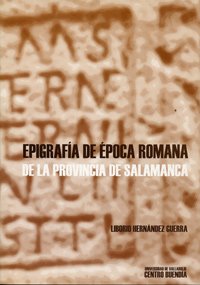EPIGRAFÍA ÉPOCA ROMANA DE LA PROVINCIA DE SALAMANCA