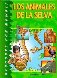 Descubre con Mowgli los animales de la selva (Descubre con Disney)