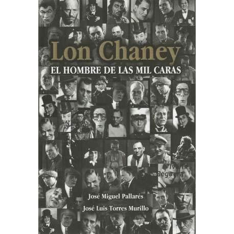 Lon Chaney : el hombe de las mil caras