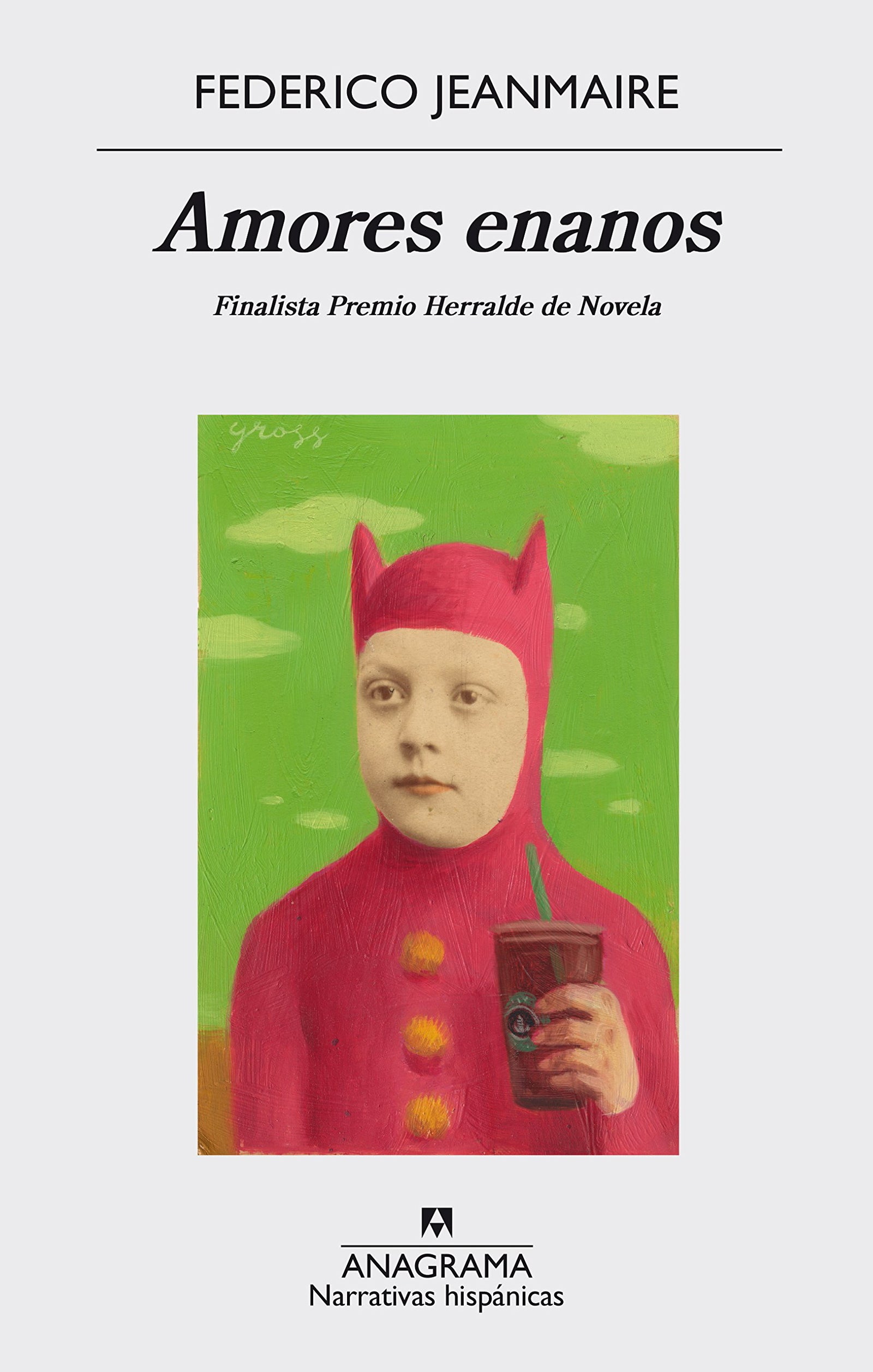 Amores enanos: 575 (Narrativas hispánicas)