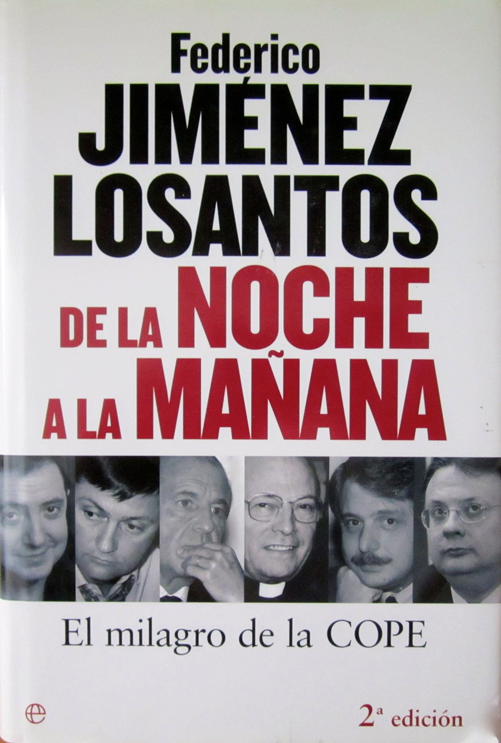 DE LA NOCHE A LA MA?ANA: El Milagro de La Cope (SIN COLECCION)
