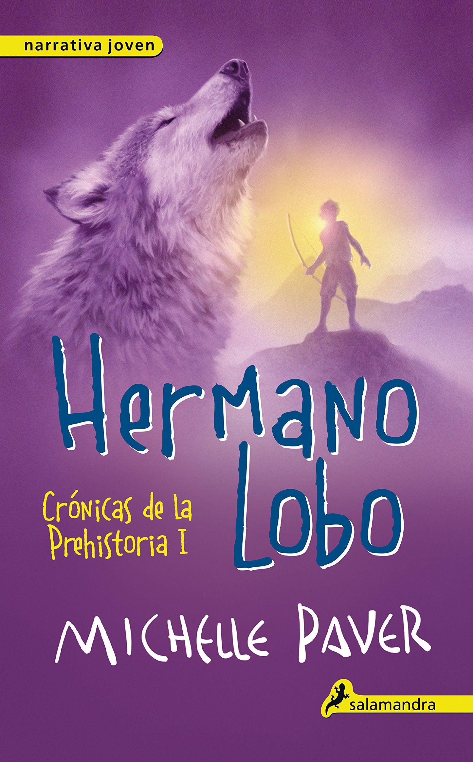 Hermano lobo (Crónicas de la Prehistoria 1): Crónicas de la prehistoria I