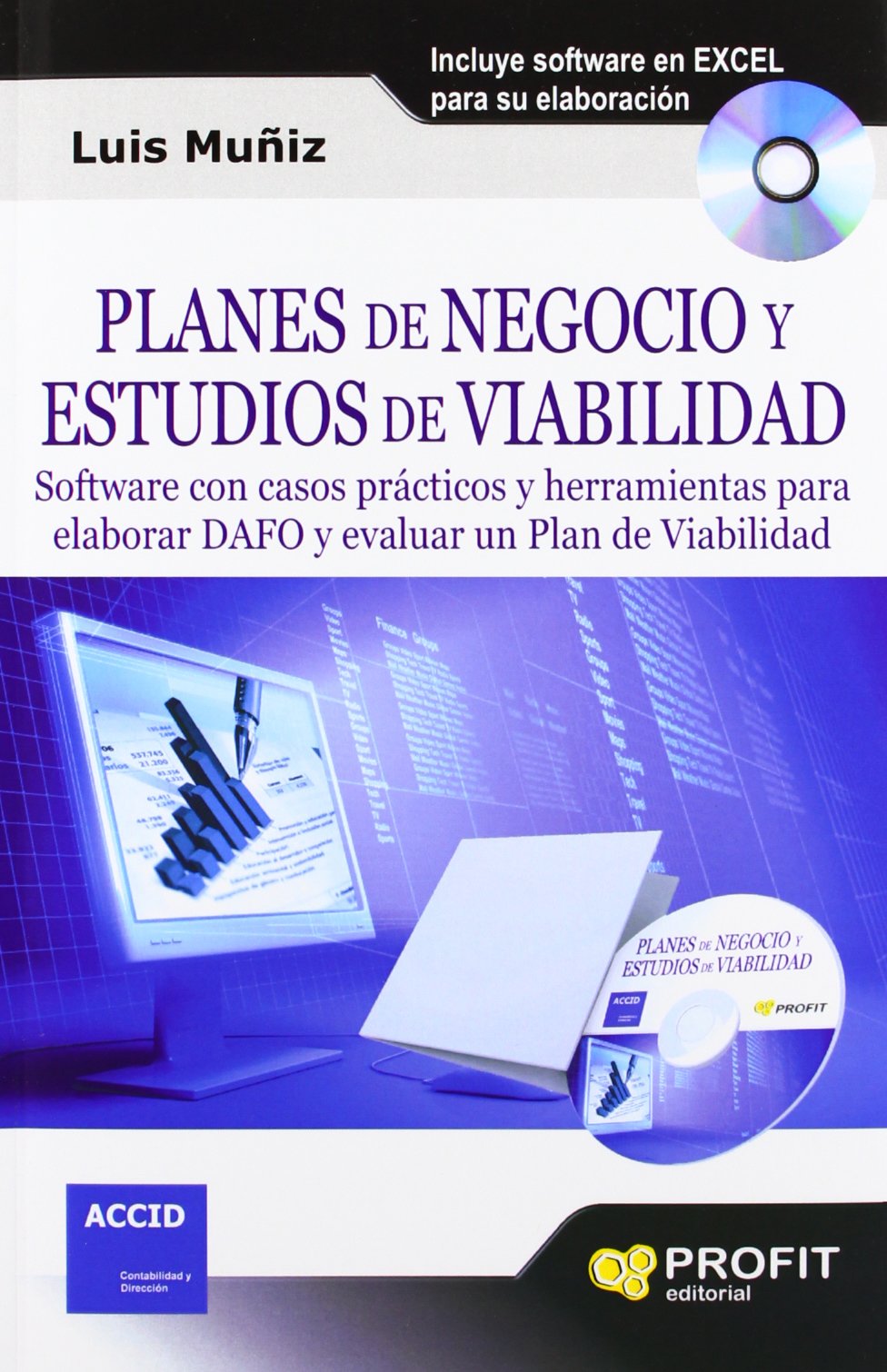 Planes de negocio y estudios de viabilidad: Software con casos prácticos y herramientas para elaborar DAFO y evaluar un Plan de Viabilidad (SIN COLECCION)