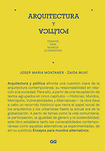 Arquitectura y política: Ensayos para mundos alternativos (SIN COLECCION)