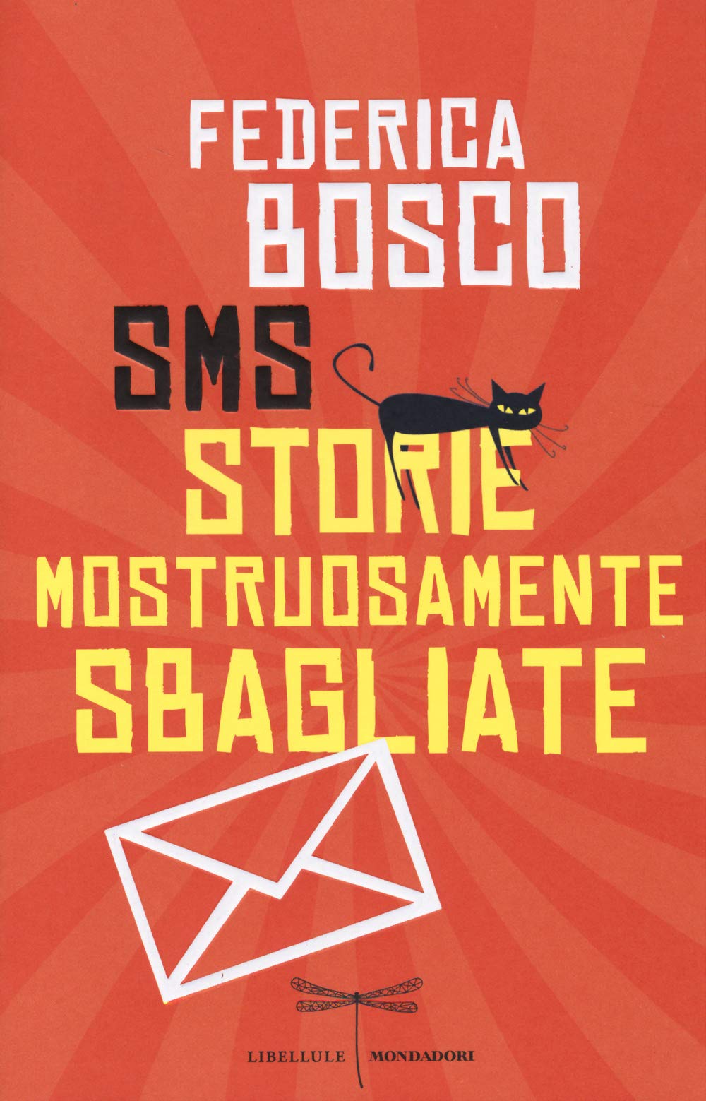 SMS Storie Mostruosamente Sbagliate (Libellule)