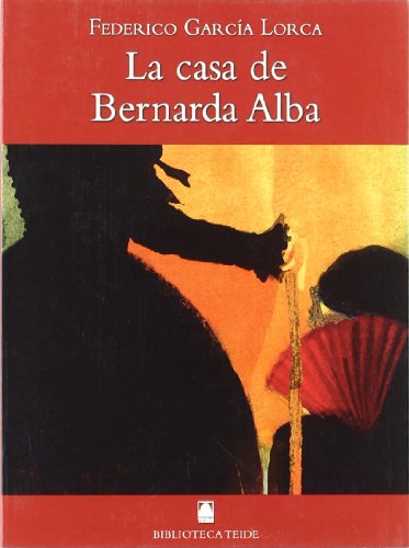 Biblioteca Teide 056 - La casa de Bernarda Alba -Federico García Lorca- - 9788430761289
