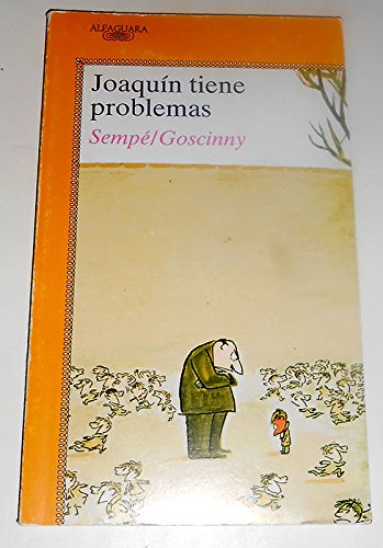 Joaquín tiene problemas (Alfaguara Juvenil)