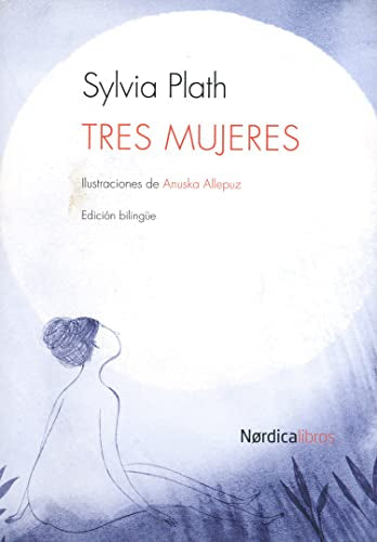 Tres Mujeres - 2ª Edición (Ilustrados)