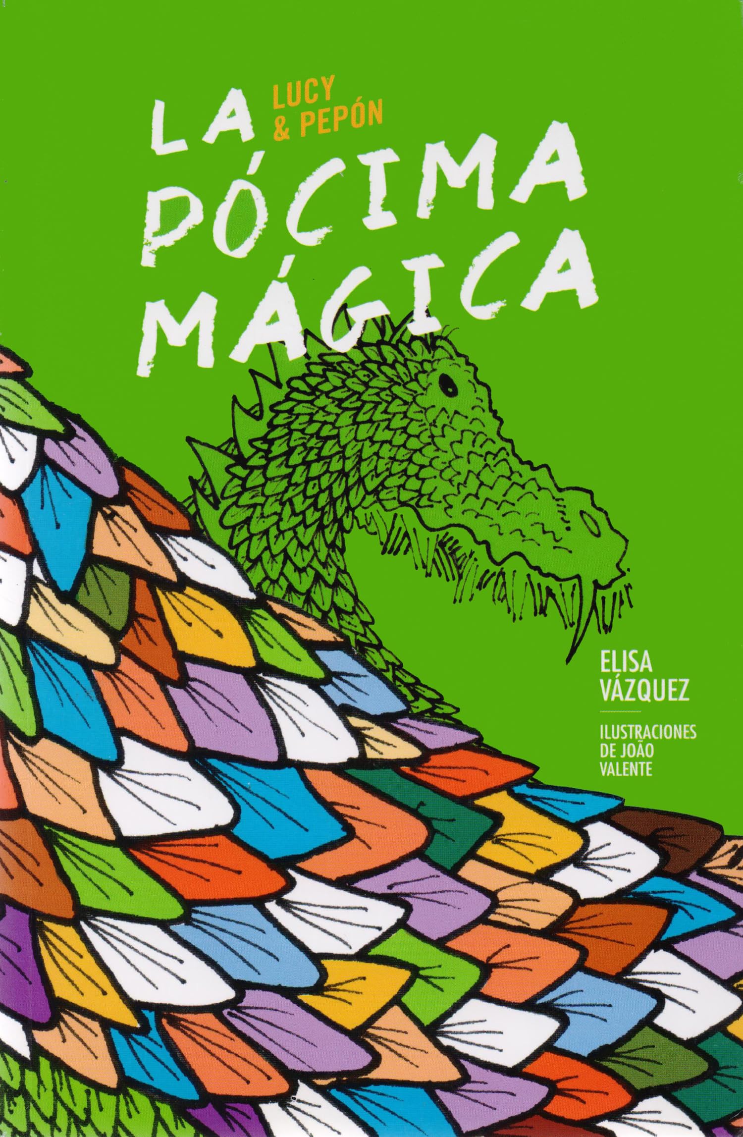 La Pócima mágica 2ªed: Lucy & Pepón, Libro 1 (Español Lucy & Pepón)