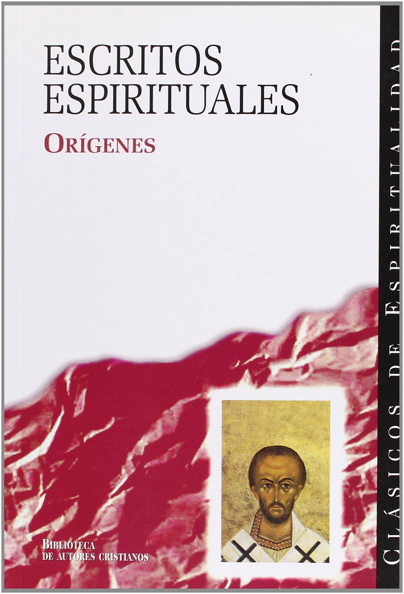 Escritos espirituales (CLÁSICOS DE ESPIRITUALIDAD)