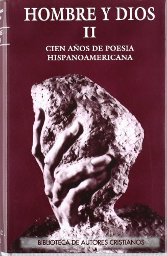 Hombre y Dios. II: Cincuenta años de poesía hispanoamericana (1900-1955): 2 (NORMAL)