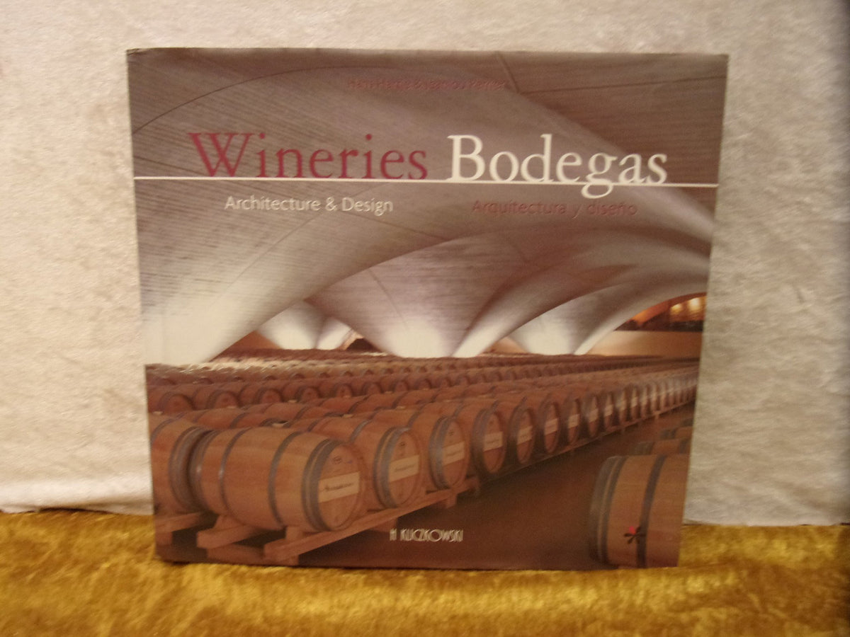 BODEGAS ARQUITECTURA Y DISE?O: Architecture and Design (H.KLICZKOWSKI ONLY BOOK)