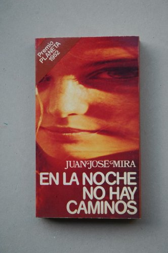 En La Noche No Hay Caminos